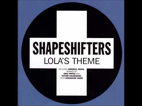 Shapeshifters - Lola's Theme (Eric Prydz Mix)