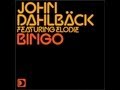 John Dahlback - Bingo (Extended Original Mix) [Full Length] 2010