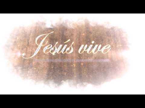 JESUS VIVE