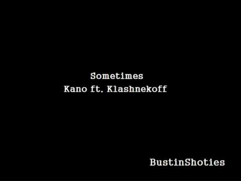 Kano ft. Klash - Sometimes