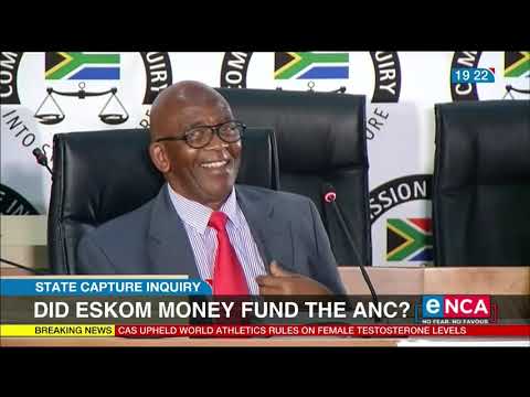 Did Eskom money fund the ANC? State Capture Inquiry