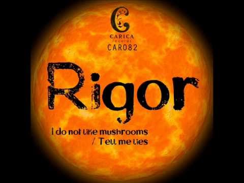 Ri9or - Tell me lies [carica records]