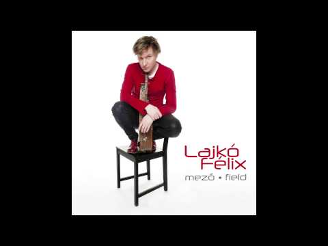 Lajkó Félix - Szellő