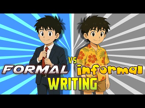 Formal vs Informal Language and Writing: Audience Matters!
