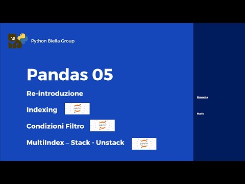 Pandas Base - 05 Approfondimenti, indexing, filtri, multiIndexing