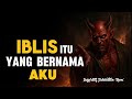JALALUDDIN RUMI IBLIS ITU BERNAMA AKU MUSUH TERBESAR ADA DALAM DIRIMU