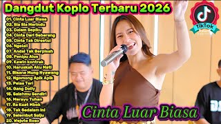Download lagu Dangdut Koplo Terbaru 2025 🔥Cinta Luar Biasa, Sia Sia Merindu | Full Album Viral TikTok mp3