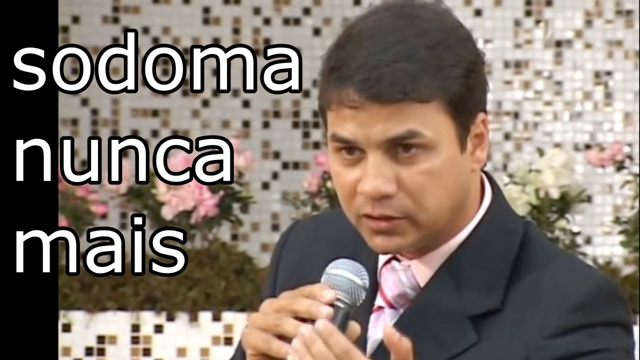 Sodoma nunca mais! (Pr. Eduardo Batista)