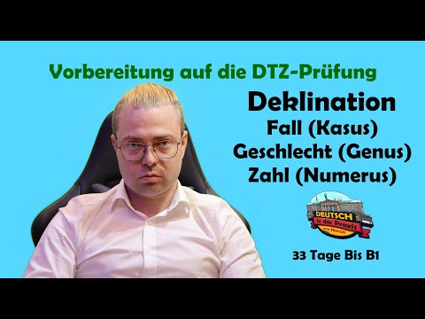 33 Tage bis B1: Deklination: Kasus, Genus, Numerus einfach Erklärt. Німецька DTZ