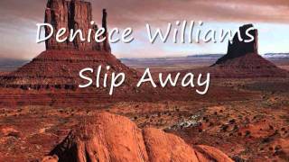 Deniece Williams - Slip away.wmv