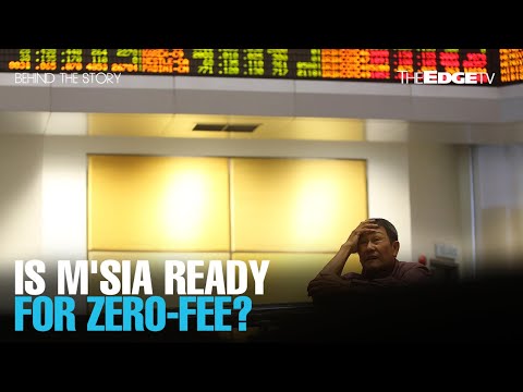 BEHIND THE STORY: Will Malaysia go zero-fee trading?