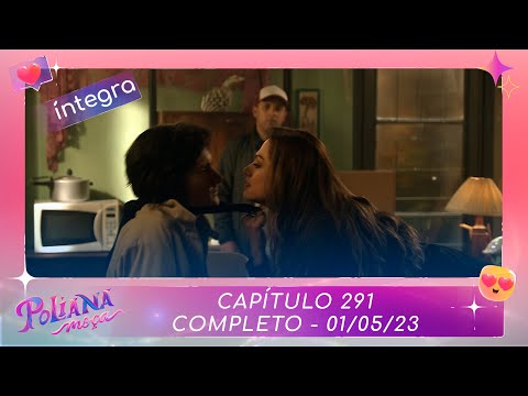 Poliana Moça | Capítulo 291 - 01/05/23, completo