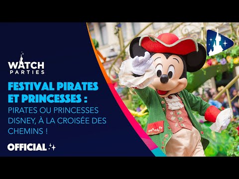Disneyland Paris Watch Parties - Disney Pirate or Princess: Make Your Choice! 👑 / 🏴‍☠️