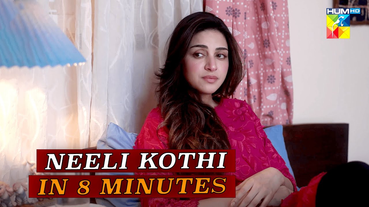 Watch Neeli Kothi Latest Episode in 8 Minutes | HUM TV