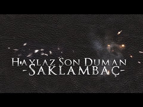 Haylaz Ft SonDuman - Saklambaç 2oı3