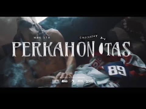 Wes 5th Ft CheckAday - Perkahontas ( Let Me Be Honest )