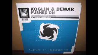 Koglin & Dewar - Pushed On (Original Mix)