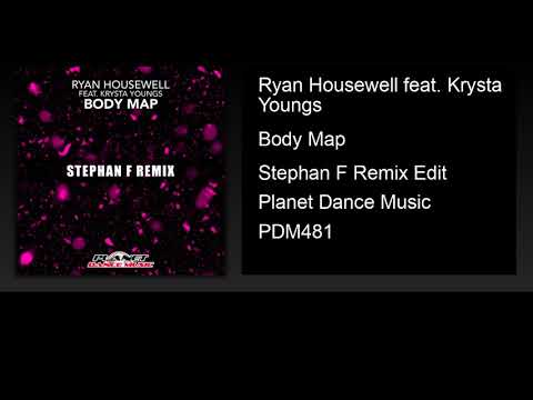 Ryan Housewell feat. Krysta Youngs - Body Map (Stephan F Remix Edit)