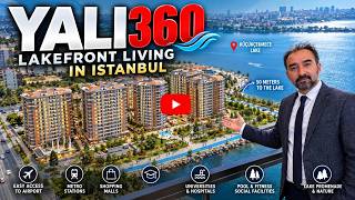 Istanbul Property Tour 2026 | YALI360 – Lake View Apartments in Küçükçekmece