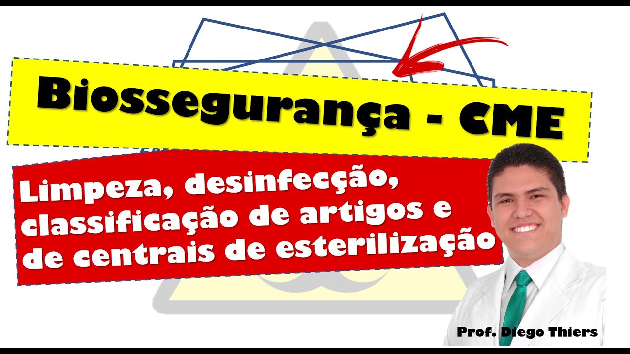 BIOSSEGURANÇA - CENTRAL DE ESTERILIZAÇÃO E CLASSIFICAÇÃO DE ARTIGOS, LIMPEZA E DESINFECÇÃO