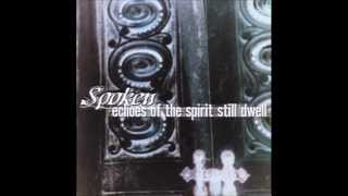 Spoken - Echoes of the Spirit Still Dwell [FULL ALBUM] 1080p HD