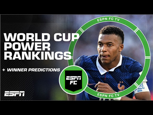 ESPN FC provides World Cup POWER RANKINGS 👀