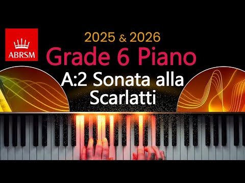 ABRSM 2025 & 2026 - Grade 6 Piano Exam - A:2 ~ Sonata alla Scarlatti ~ Germaine Tailleferre