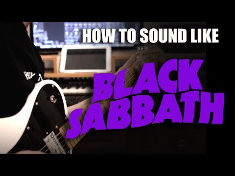 How to Sound Like Black Sabbath