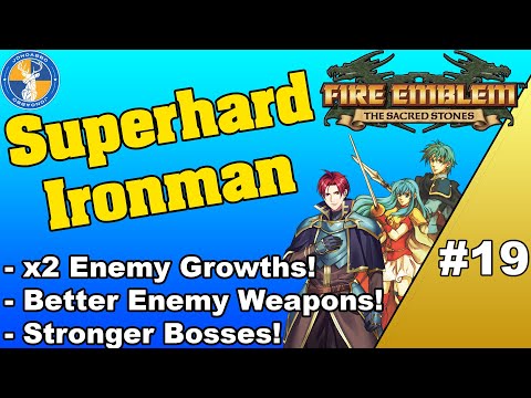 Fire Emblem: Sacred Stones Superhard Ironman - Episode 20