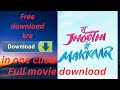 How To Download Tu Jhoothi Main Makkaar Full Movie Download Link