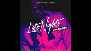 Jeremih feat  Willie Taylor - Letter to Fans HQ