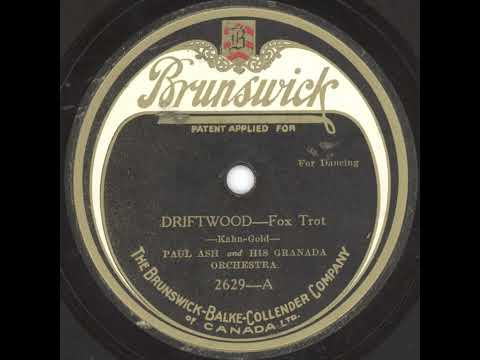 Driftwood - Paul Ash and His Granada Orchestra