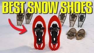 5 Best Snow Shoes In 2026 For The BEST Winter Hikes