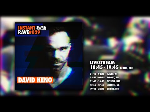 DAVID KENO @ Instant Rave #029 w/ Kittball