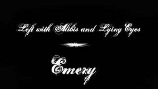 Left with Alibis and Lying Eyes - Emery