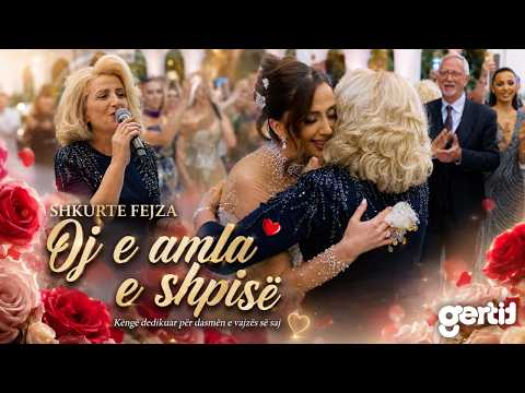 Shkurte Fejza - Oj e amla e shpise