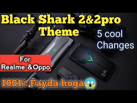 Black Shark 2 Theme For Oppo&Realme Device//I got tech