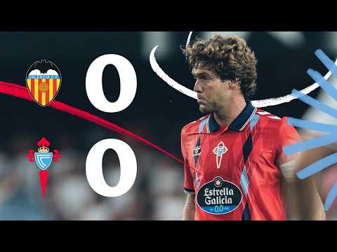 Valencia CF 0 - 0 RC Celta de Vigo highlights