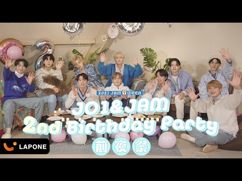 JO1｜2021 JAM WEEK - JO1&JAM 2nd Birthday Party 前夜祭