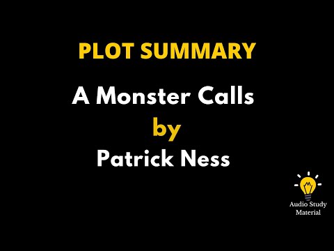 Plot Summary Of A Monster Calls By Patrick Ness. - A Monster Calls By Patrick Ness