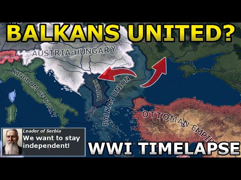 What if the Balkan Nations United before WW1? | HOI4 Timelapse