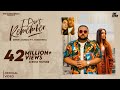 I Don T Remember Official Video Deep Jandu Sukh Sanghera Nikkesha Punjabi Songs 2022