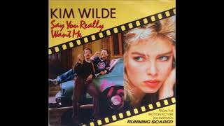 Kim Wilde - Say Really Want Me (Soundtrack Version)