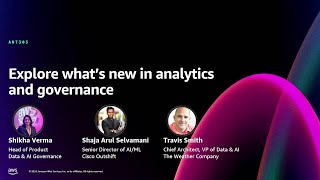 AWS re:Invent 2024 - Explore what’s new in analytics and governance (ANT303)