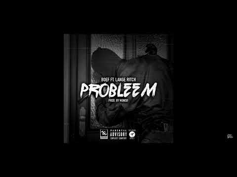 Probleem (boef ft. Lange ritch)
