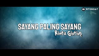 Download lagu Lirik Lagu Karo | SAYANG PALING SAYANG • Rimta Mariani Ginting mp3