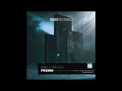 FRSMN - Are U Ready (Extended Mix)