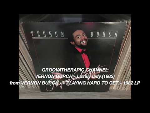 VERNON BURCH - Lovely lady.(1982)