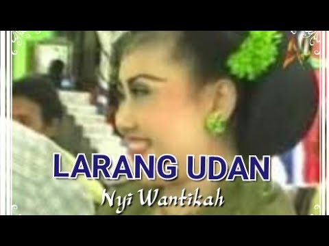 Larang Udan - Wantika Feat Yahya - Gandrung Ngesti Laras [OFFICIAL]