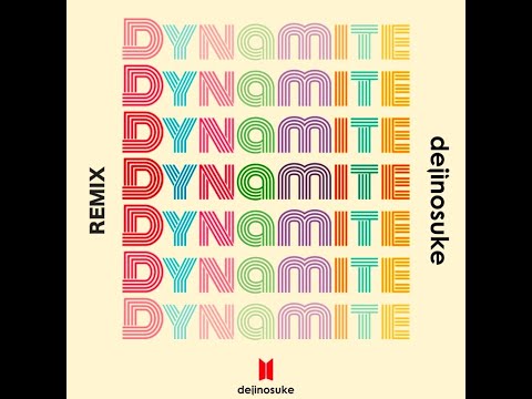 BTS - Dynamite (dejinosuke  Remix)
